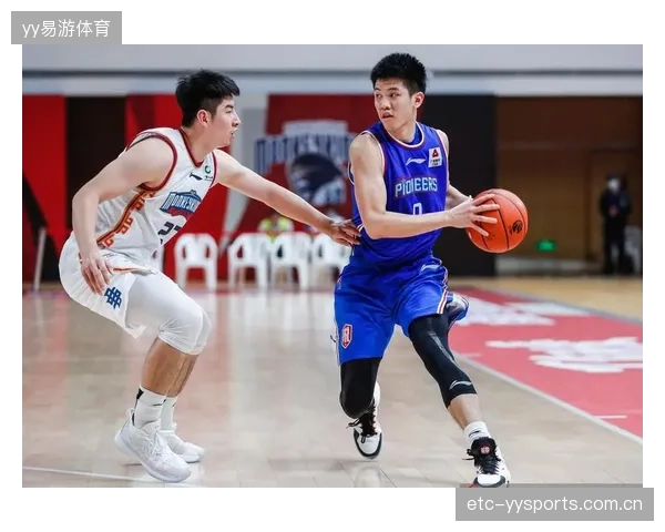 CBA林庭谦组织训练更加成熟，引领青年力量崛起